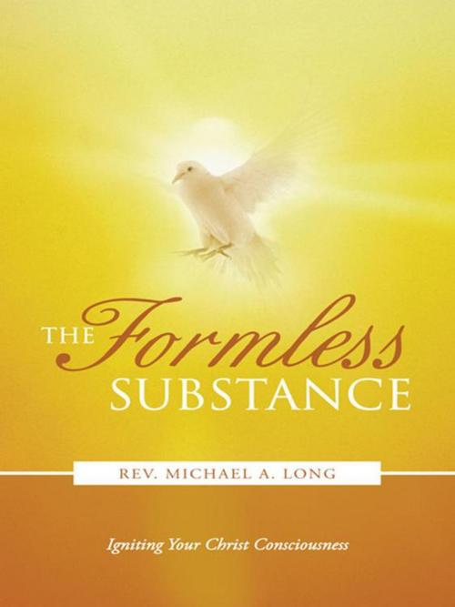 Cover of the book The Formless Substance by Rev. Michael A. Long, Balboa Press