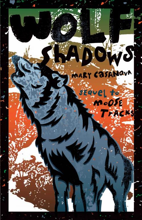 Cover of the book Wolf Shadows by Mary Casanova, University of Minnesota Press