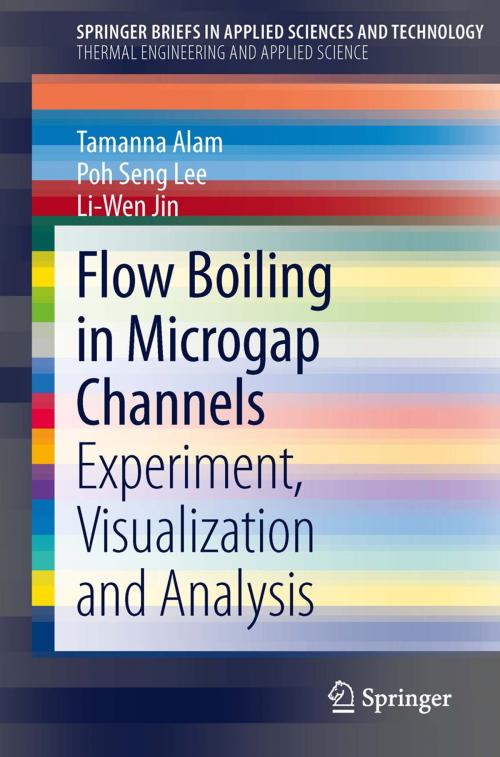 Cover of the book Flow Boiling in Microgap Channels by Tamanna Alam, Poh Seng Lee, Liwen Jin, Springer New York