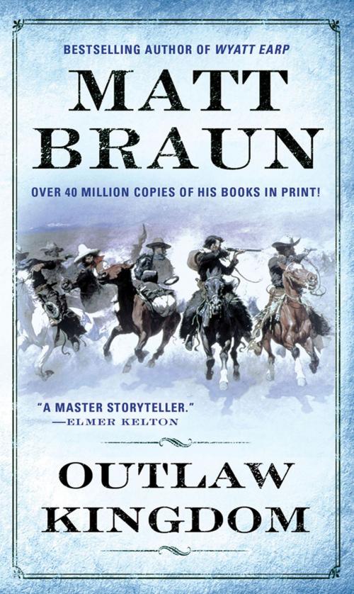 Cover of the book Outlaw Kingdom by Matt Braun, St. Martin's Press