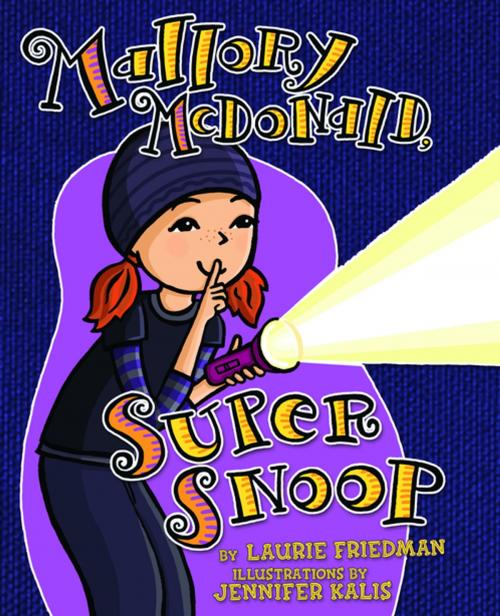 Cover of the book Mallory McDonald, Super Snoop by Laurie Friedman, Lerner Publishing Group