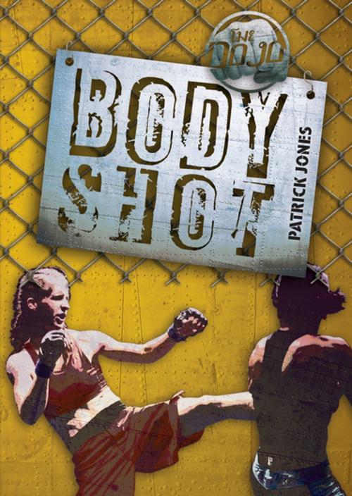 Cover of the book Body Shot by Patrick Jones, Lerner Publishing Group