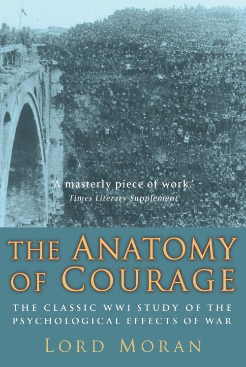 Cover of the book The Anatomy of Courage by John Moran, Little, Brown Book Group