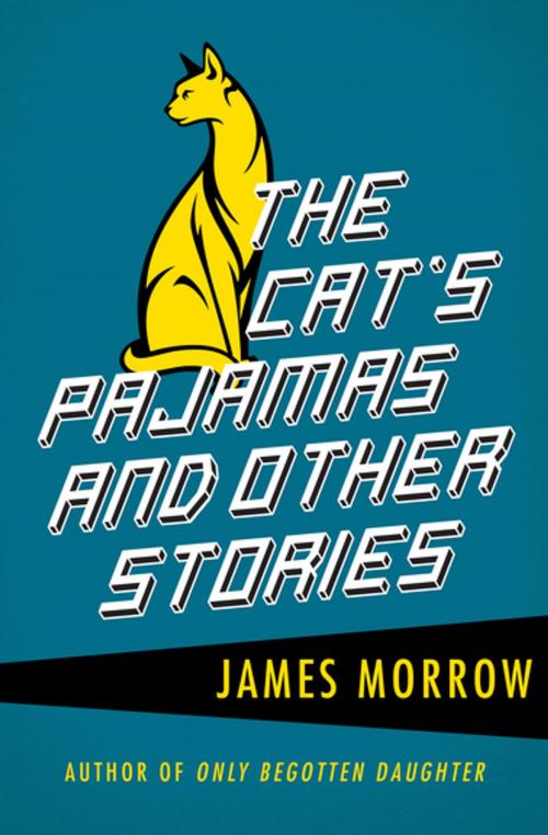 Cover of the book The Cat's Pajamas by James Morrow, Open Road Media