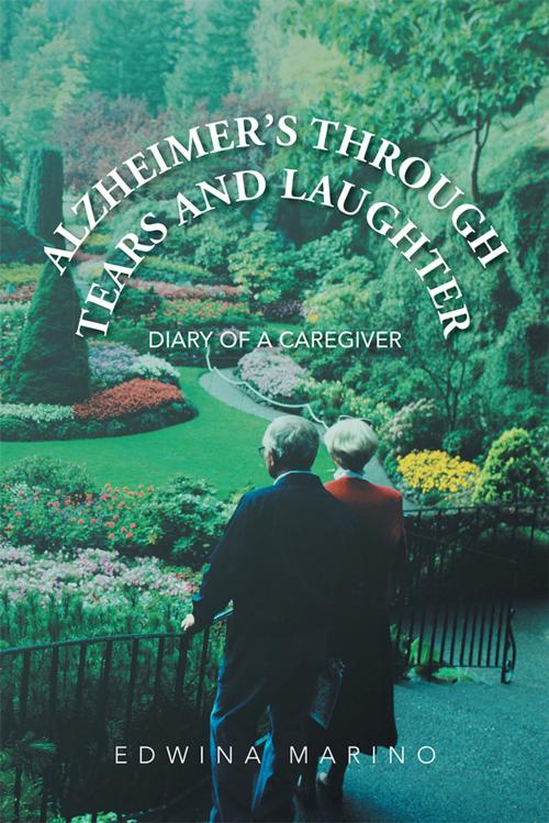 Cover of the book Alzheimer’S Through Tears and Laughter by Edwina Marino, AuthorHouse