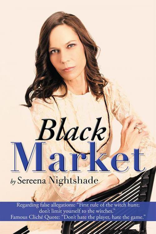 Cover of the book Black Market by Sereena Nightshade, Xlibris US