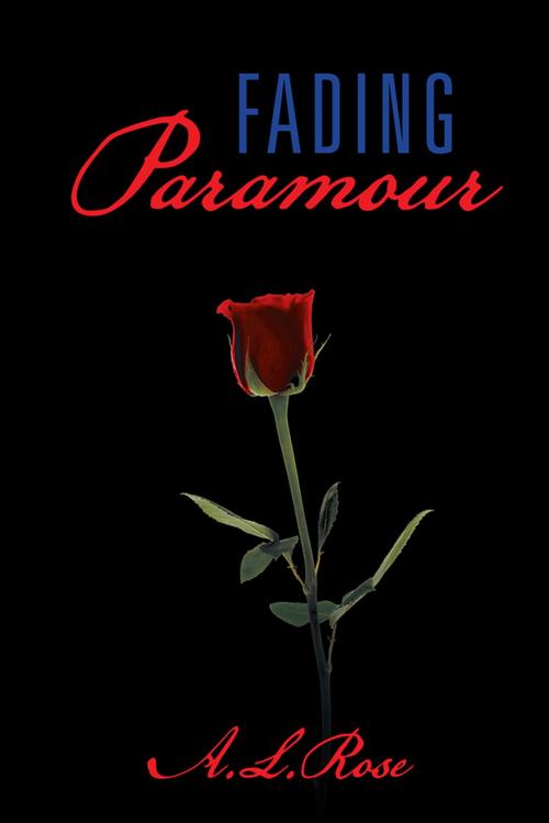Cover of the book Fading Paramour by A.L. Rose, Trafford Publishing