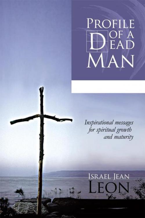 Cover of the book Profile of a Dead Man by Israel Jean Leon, Trafford Publishing