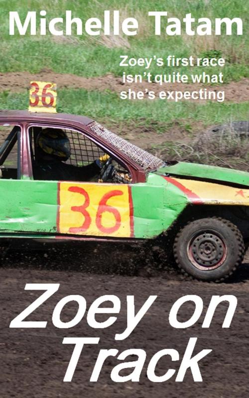 Cover of the book Zoey on Track by Michelle Tatam, Michelle Tatam