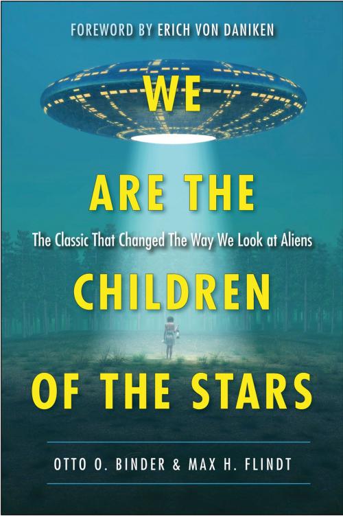 Cover of the book We Are the Children of the Stars by Otto O. Binder, Max  H. Flindt, Hampton Roads Publishing