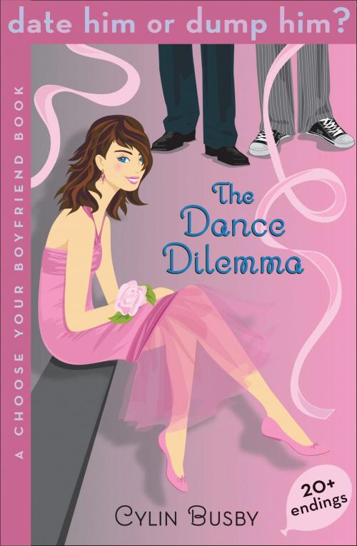Cover of the book Date Him or Dump Him? The Dance Dilemma by Cylin Busby, Bloomsbury Publishing