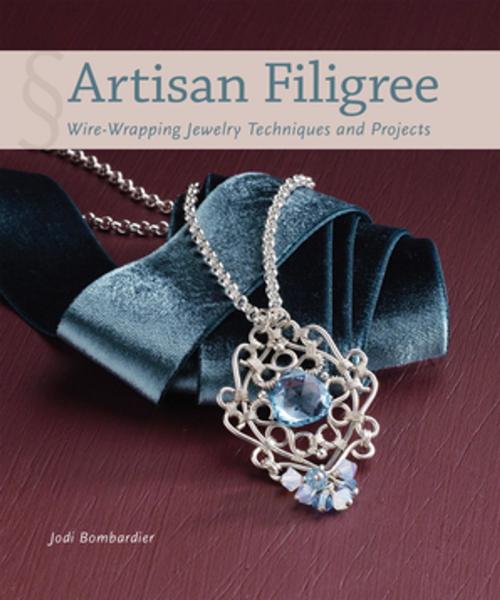 Cover of the book Artisan Filigree by Jodi Bombardier, F+W Media