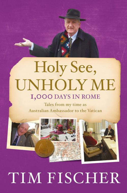 Cover of the book Holy See, Unholy Me! by Tim Fischer, ABC Books