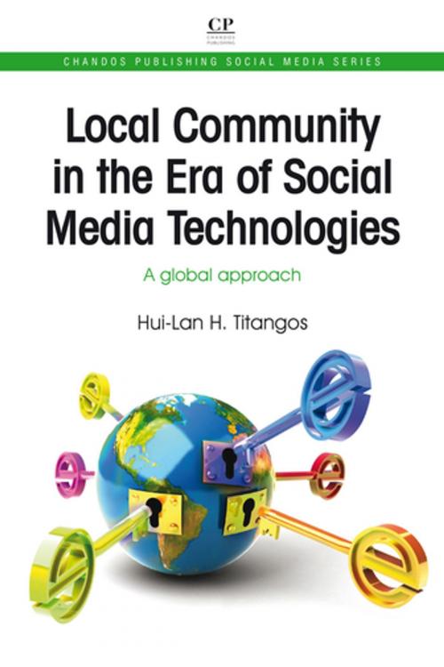 Cover of the book Local Community in the Era of Social Media Technologies by Hui-Lan Titangos, Elsevier Science