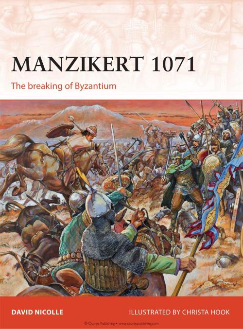 Cover of the book Manzikert 1071 by Dr David Nicolle, Bloomsbury Publishing