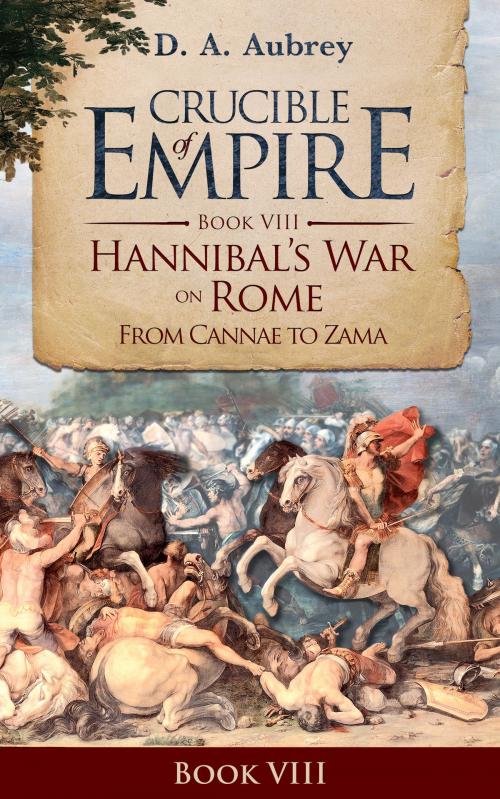 Cover of the book Hannibals War on Rome by D. A. Aubrey, eBookPartnership.com