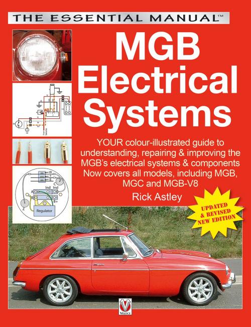 Cover of the book MGB Electrical Systems by Rick Astley, Veloce Publishing Ltd