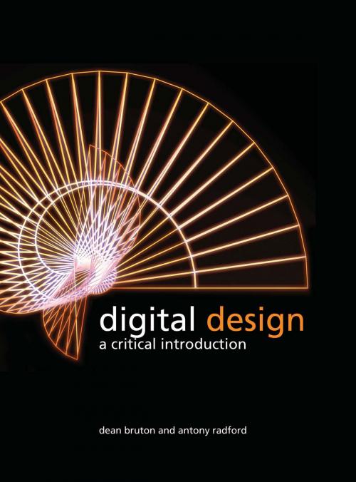 Cover of the book Digital Design by Dean Bruton, Antony Radford, Bloomsbury Publishing