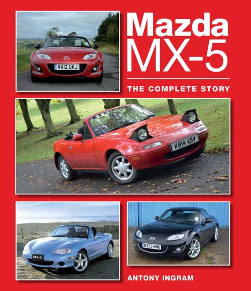 Cover of the book Mazda MX-5 by Antony Ingram, Crowood