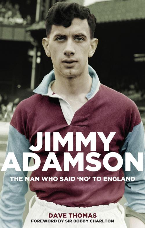 Cover of the book Jimmy Adamson by Dave Thomas, Pitch Publishing (Brighton) Ltd