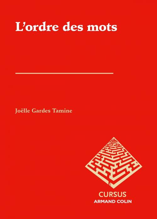 Cover of the book L'ordre des mots by Joëlle Gardes Tamine, Armand Colin