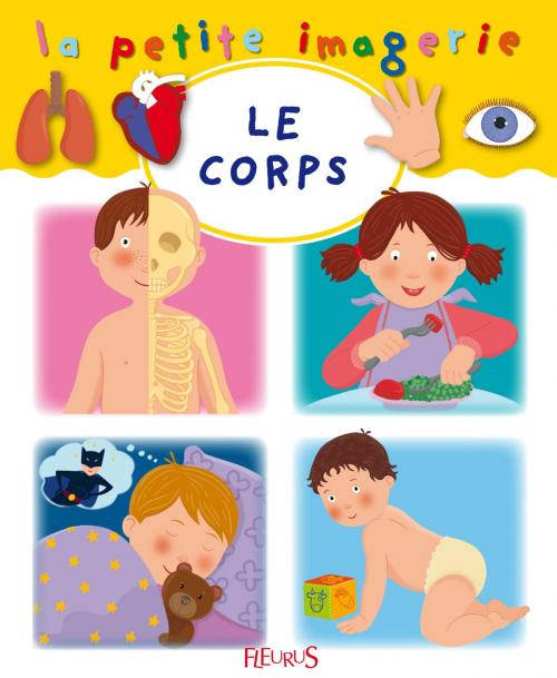 Cover of the book Le corps by C Hublet, Émilie Beaumont, Fleurus