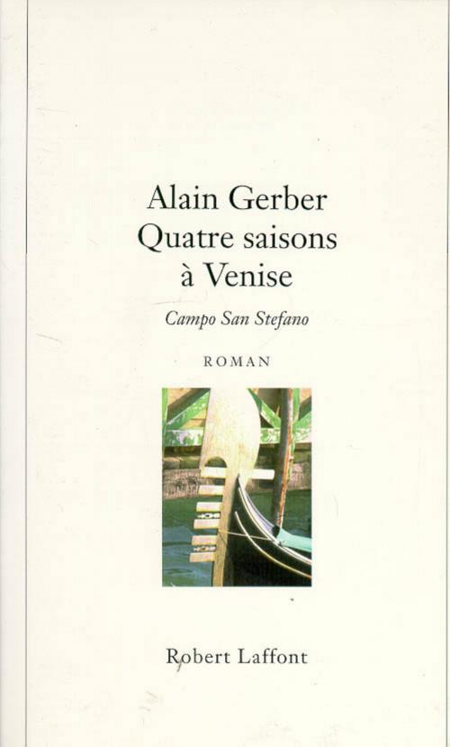 Cover of the book Quatre saisons à Venise by Alain GERBER, Groupe Robert Laffont