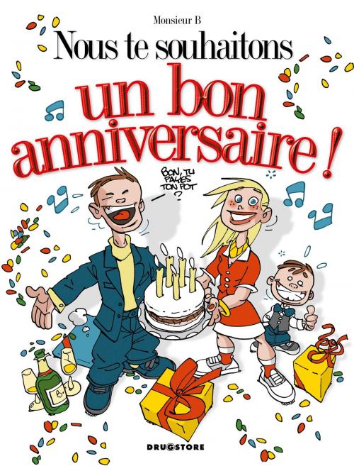 Cover of the book Nous te souhaitons un bon anniversaire by Monsieur B, Glénat BD