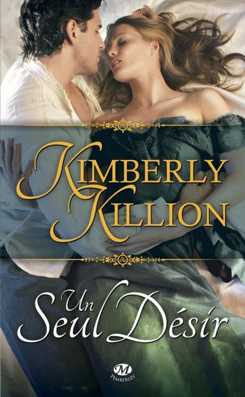 Cover of the book Un seul désir by Kimberly Killion, Milady