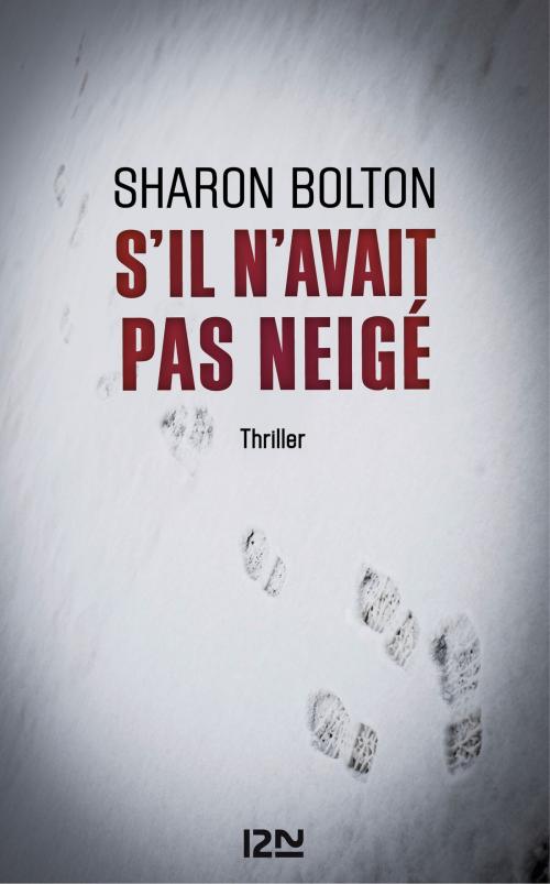 Cover of the book S'il n'avait pas neigé by Sharon BOLTON, Univers Poche