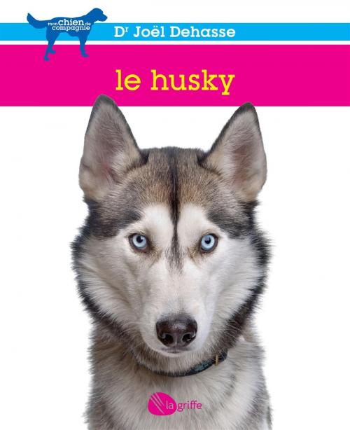 Cover of the book Le husky by Joël Dehasse, La Griffe