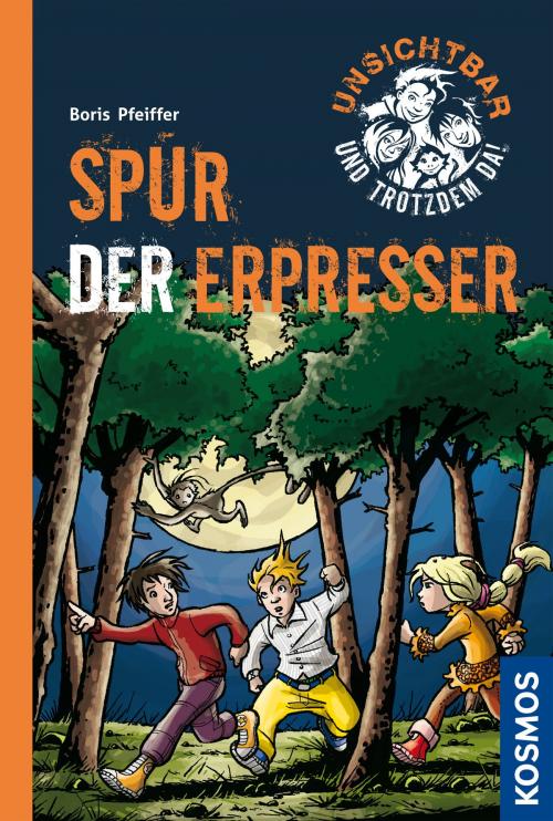 Cover of the book Unsichtbar und trotzdem da!, 5, Spur der Erpresser by Boris Pfeiffer, Franckh-Kosmos Verlags-GmbH & Co. KG