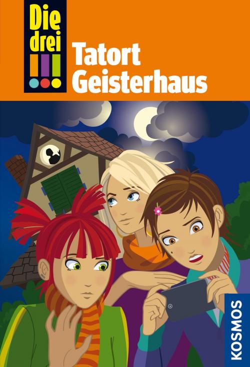 Cover of the book Die drei !!!, 45, Tatort Geisterhaus (drei Ausrufezeichen) by Maja von Vogel, Franckh-Kosmos Verlags-GmbH & Co. KG