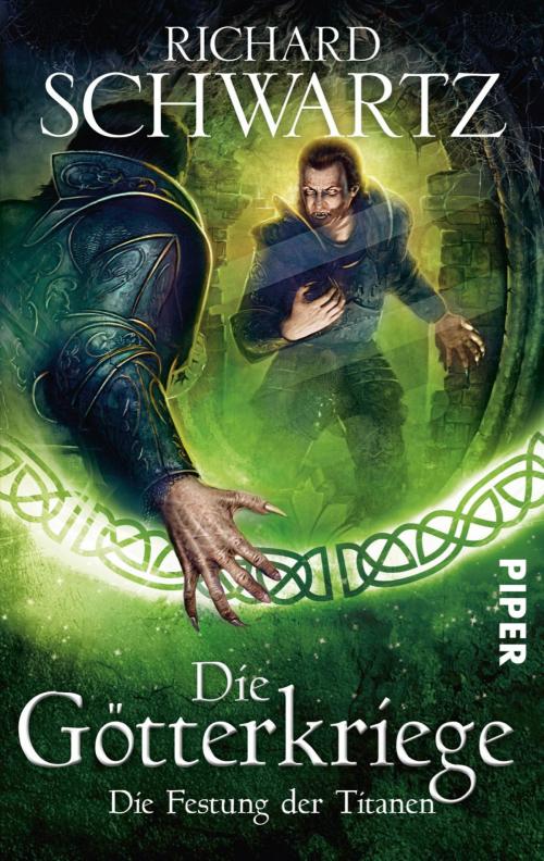 Cover of the book Die Festung der Titanen by Richard Schwartz, Piper ebooks