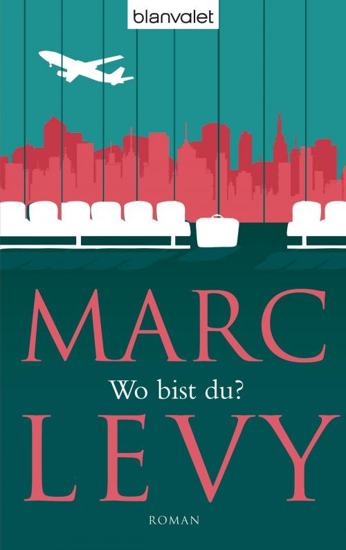 Cover of the book Wo bist du? by Marc Levy, Blanvalet Taschenbuch Verlag