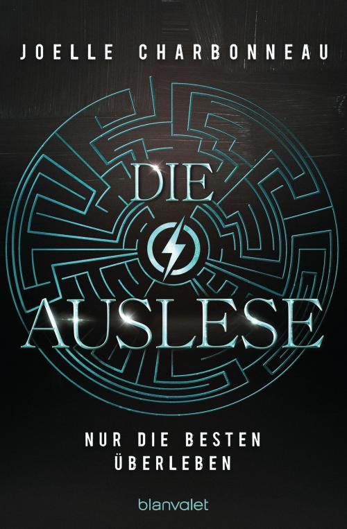 Cover of the book Die Auslese - Nur die Besten überleben by Joelle Charbonneau, Penhaligon Verlag