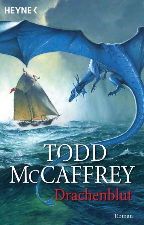 Cover of the book Drachenblut by Todd McCaffrey, Wolfgang Jeschke, Heyne Verlag