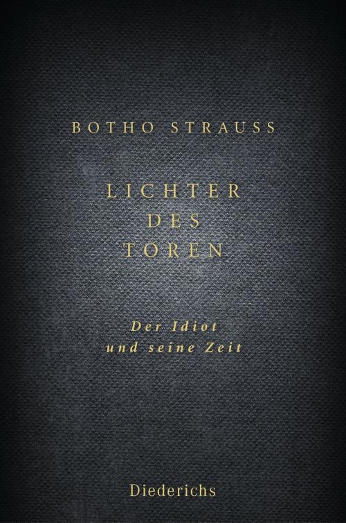 Cover of the book Lichter des Toren by Botho Strauß, Diederichs