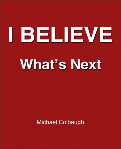 Cover of the book I Believe by Michael Colbaugh, BookRix