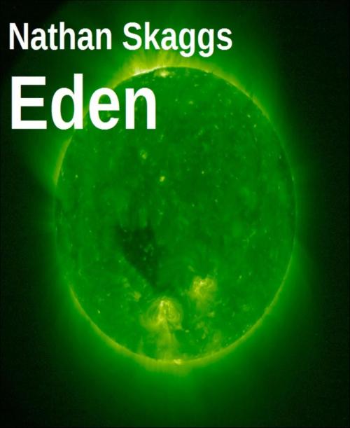 Cover of the book Eden by Nathan Skaggs, BookRix