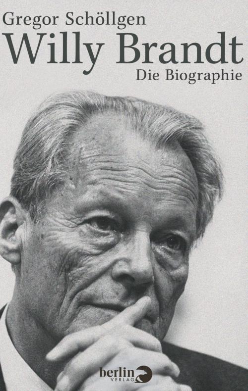 Cover of the book Willy Brandt by Gregor Schöllgen, eBook Berlin Verlag