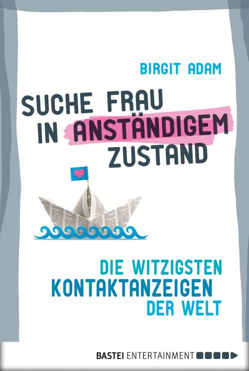 Cover of the book Suche Frau in anständigem Zustand by Birgit Adam, Bastei Entertainment