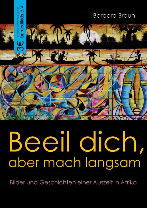 Cover of the book Beeil dich, aber mach langsam by Barbara Braun, Books on Demand