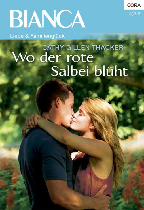 Cover of the book Wo der rote Salbei blüht by Cathy Gillen Thacker, CORA Verlag