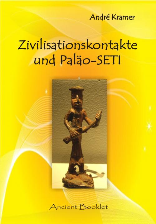 Cover of the book Zivilisationskontakte und Paläo-SETI by André Kramer, Ancient Mail