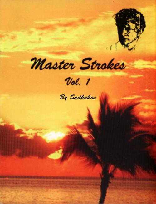 Cover of the book Master Strokes Vol. 1 by Sadhakas, Sadhakas