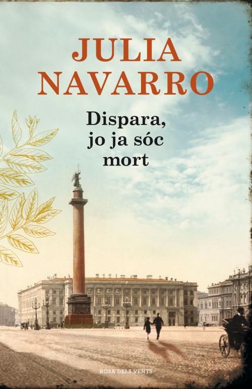 Cover of the book Dispara, jo ja sóc mort by Julia Navarro, Penguin Random House Grupo Editorial España