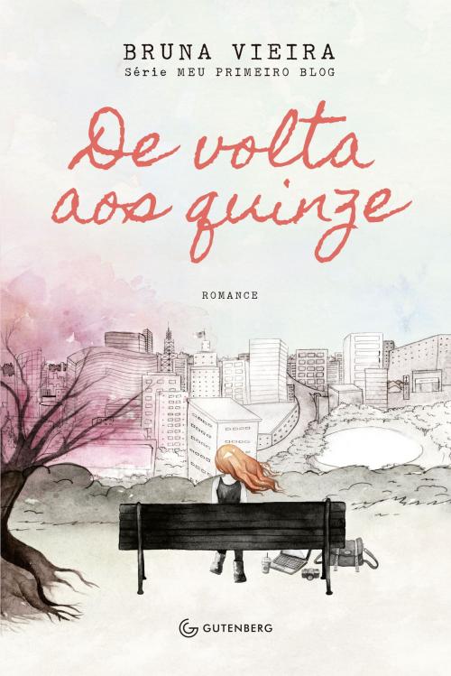 Cover of the book De volta aos quinze by Bruna Vieira, Gutenberg Editora