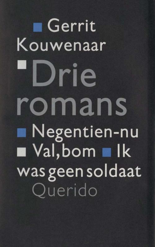 Cover of the book Drie romans by Gerrit Kouwenaar, Singel Uitgeverijen