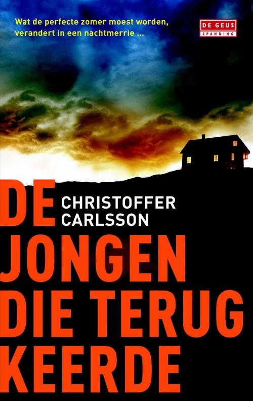 Cover of the book De jongen die terugkeerde by Christoffer Carlsson, Singel Uitgeverijen